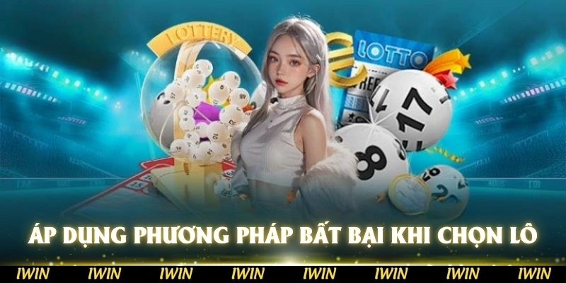Áp dụng một số phương pháp bất bại từ cao thủ để chọn lô rơi